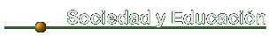 Sociedad y Eduación
